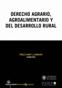 Derecho Agrario, agroalimentario y del desarrollo rural