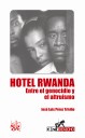 Hotel Rwanda . Entre el genocidio y el altruismo