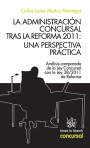 La administracin concursal tras la reforma 2011: Una perspectiva prctica
