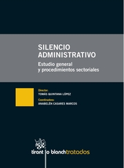 Silencio Administrativo. Estudio general y procedimientos sectoriales