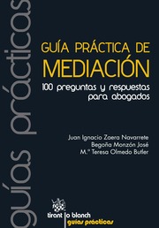 Guia practica de Mediacion. 100 preguntas y respuestas para abogados
