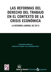 Las reformas del derecho del trabajo en el contexto de la crisis econmica