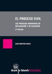 El Proceso Civil. Los procesos ordinarios de declaración y de ejecución