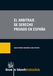 El arbitraje de  derecho privado en Espaa