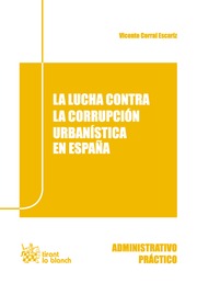 La lucha contra la corrupcion urbanística en España