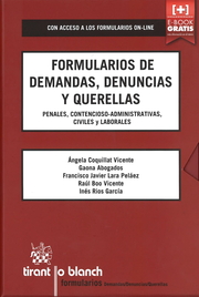 Formularios de demandas, denuncias y querellas: Penales, Contencioso-administrativas, Civiles y laborales