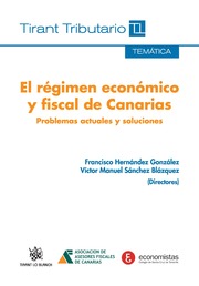 El rgimen econmico y fiscal de Canarias. Problemas actuales y soluciones