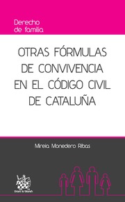 Otras formulas de convivencia en el codigo civil de Catalua