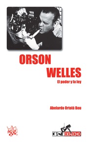 Orson Welles. El poder y  la ley 