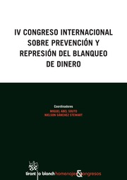 IV Congreso Internacional sobre Prevencion y Represion del Blanqueo de dinero