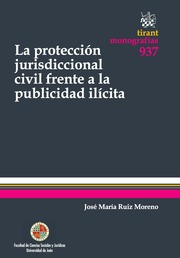 La proteccion jurisdiccional civil frente a la publicidad ilicita