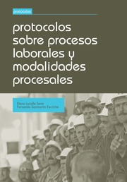 Protocolos sobre procesos laborales y modalidades procesales 