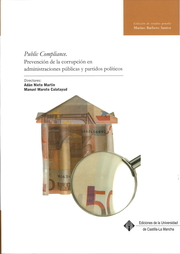 Public Compliance. Prevención de la corrupción en administraciones públicas y partidos políticos