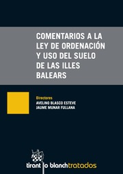 Comentarios a la ley de ordenación y uso del suelo de las Illes Balears