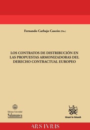 Los contratos de distribución en las propuestas armonizadoras del derecho contractual europeo