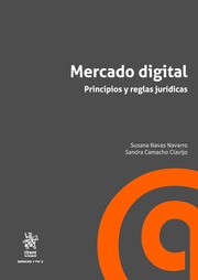 Mercado digital. Principios y reglas juridicas