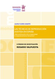 Las Técnicas de Reproducción Asistida en España: ¿Mercantilización de la Maternidad o Empoderamiento Femenino?