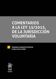 Comentarios a la ley 15/2015, de la Jurisdicción Voluntaria