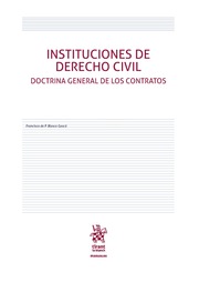 Instituciones de Derecho Civil. Doctrina General de los Contratos