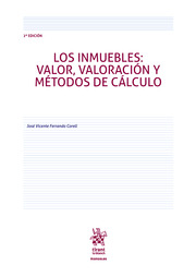 Los Inmuebles: Valor, Valoración y Métodos de Cálculo