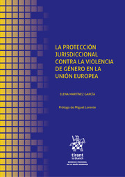 La proteccin jurisdiccional contra la Violencia de Gnero en la Unin Europea