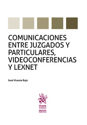 Comunicacin entre Juzgados y Particulares . Videoconferencias y Lexnet