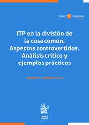 ITP en la división de la cosa común. Aspectos controvertidos. Análisis crítico y ejemplos prácticos