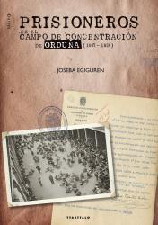 Prisioneros en el campo de concentracin de Ordua (1937-1939)