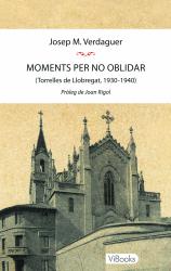 Moments per no oblidar Torrelles de Llobregat, 1930-1940