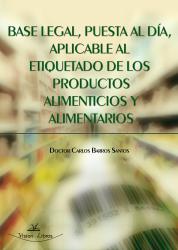 Base Legal, puesta al da, Aplicable al etiquetado de los productos alimenticios y alimentarios