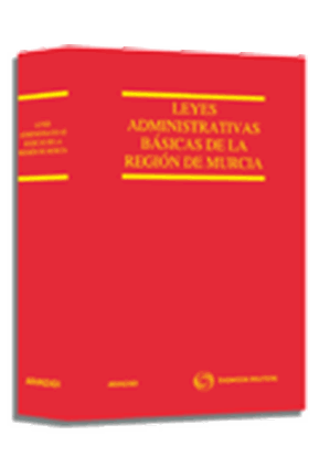 Leyes administrativas basicas de la region de Murcia