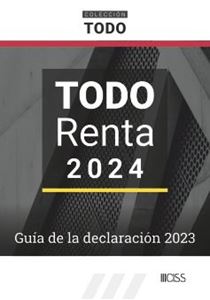 Todo Renta  2024 - Guia declaracin 2023