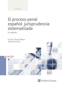El proceso penal espaol: jurisprudencia sistematizada