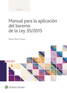 Manual para la aplicacin del baremo de la Ley 35/2015