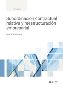 Subordinacin contractual relativa y reestructuracin empresarial